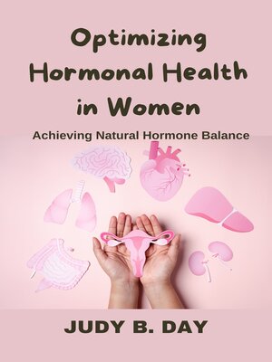 cover image of Optimizing Hormonal Health in Women